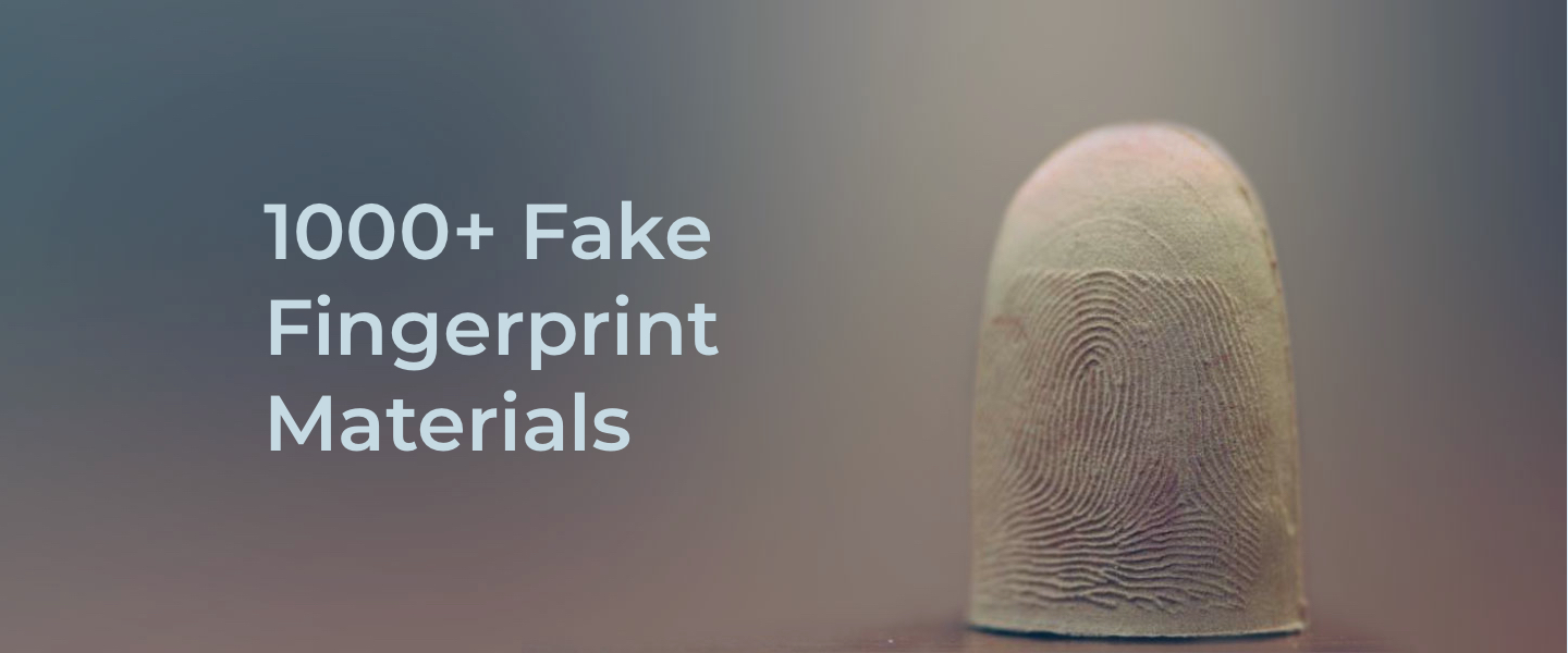 1000+ fake fingerprint materials